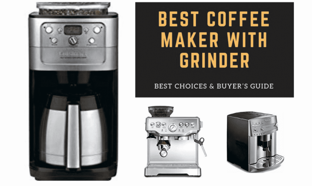 Best Coffee Maker with Grinder