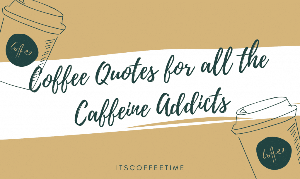 Coffee Quotes 2019