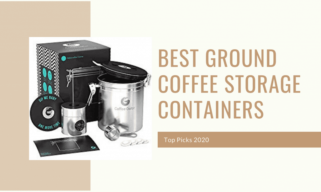 Best Ground Coffee Storage Containers