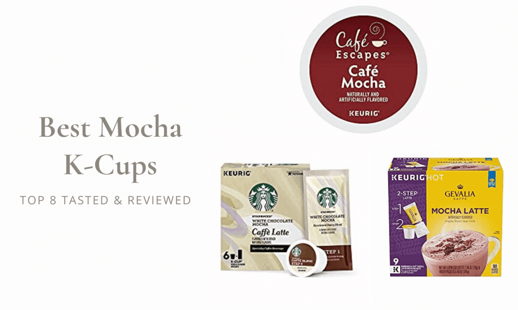 Best Mocha K-Cups