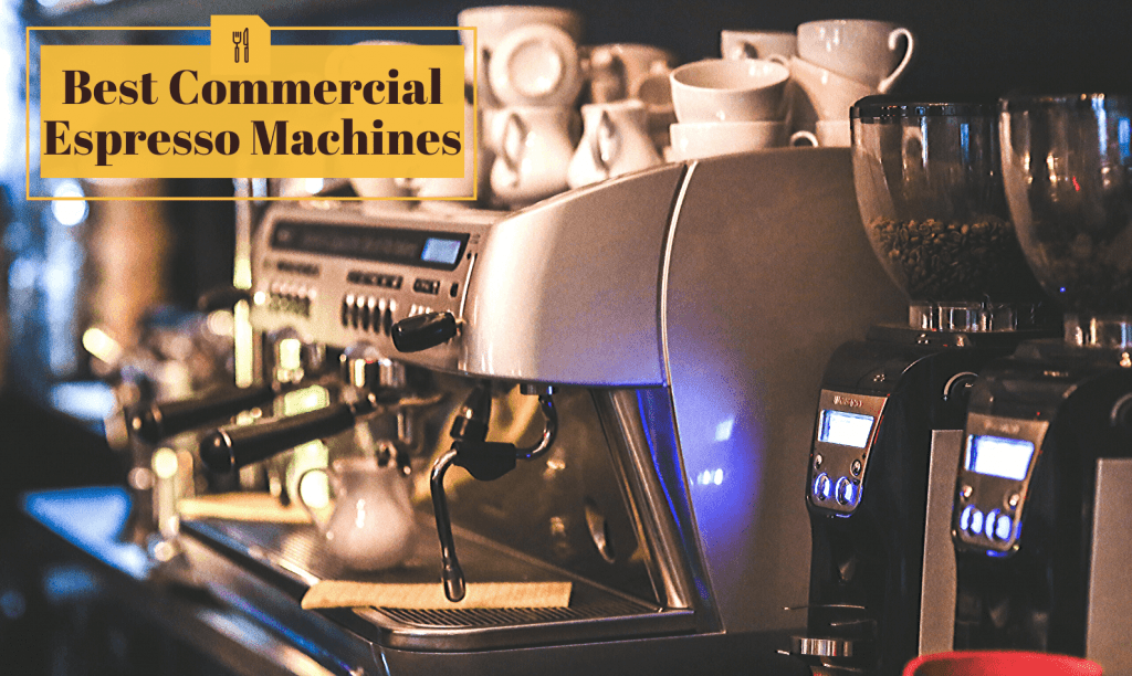 Best Commercial Espresso Machines