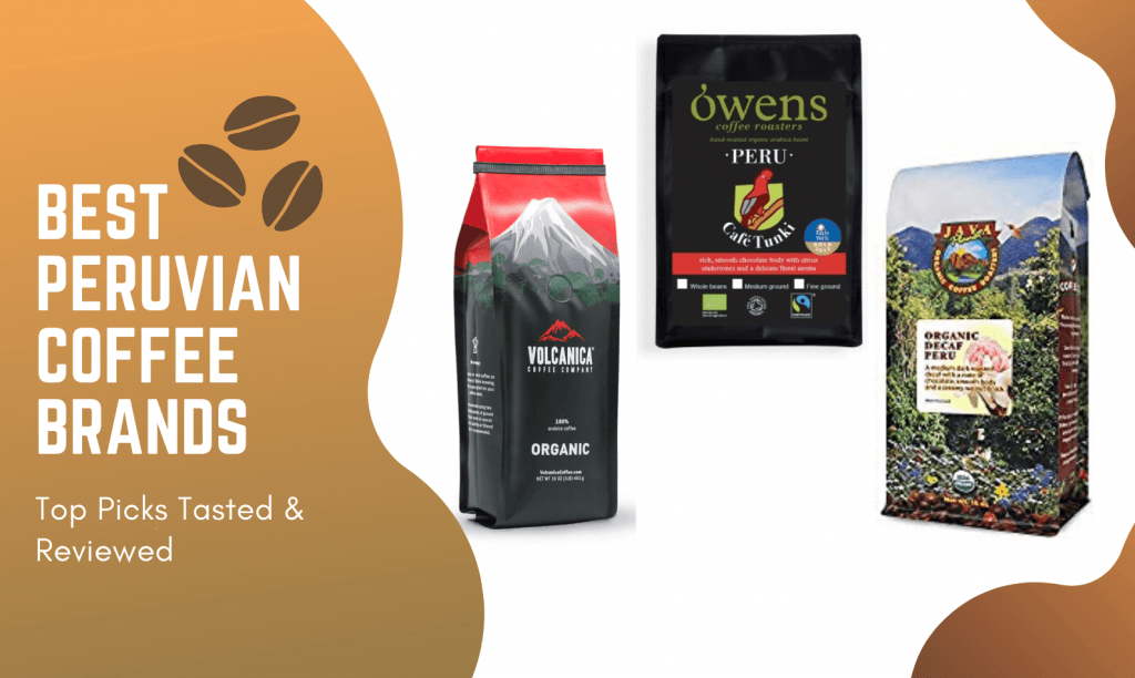 Best Peruvian Coffee Brands