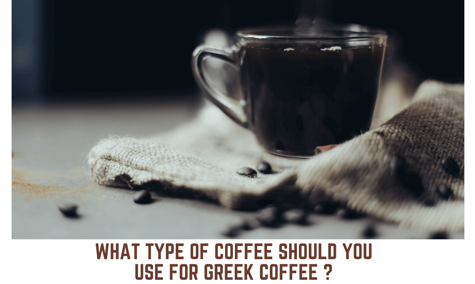 Coffee for Greek Coffee