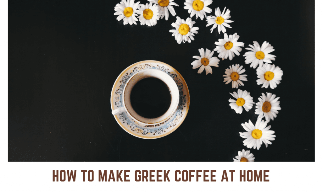 How to make Greek Coffee at Home