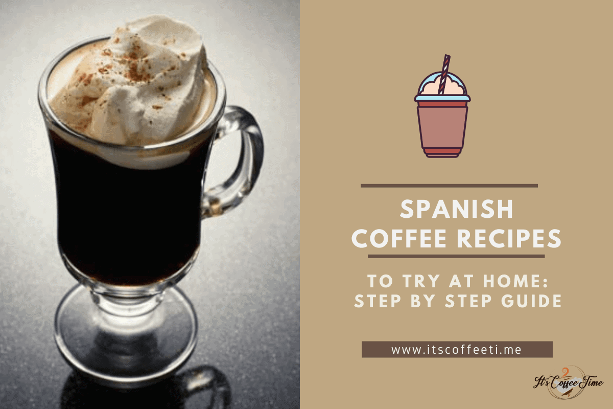 Spanish Coffee Recipes