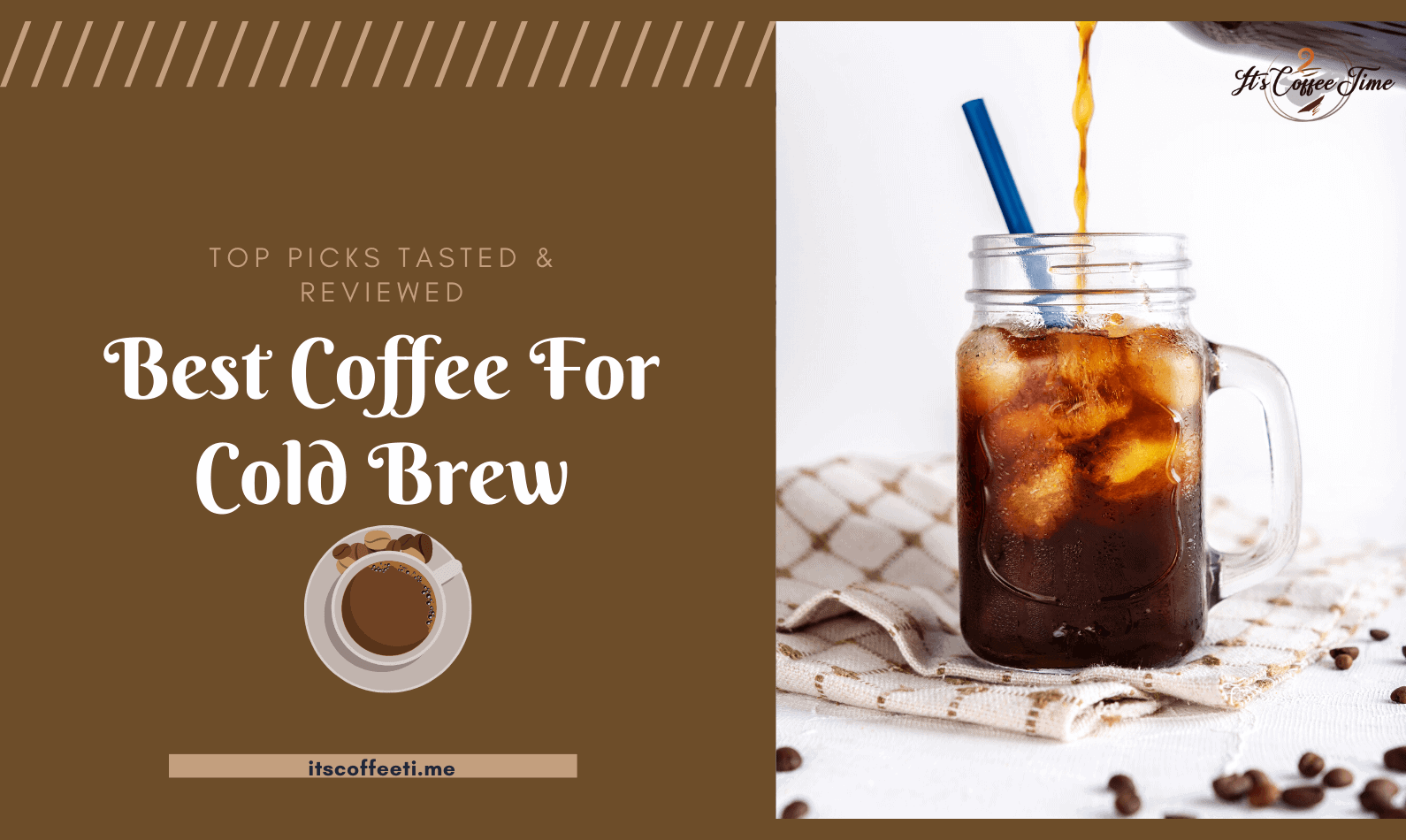 Best Coffee For Cold Brew