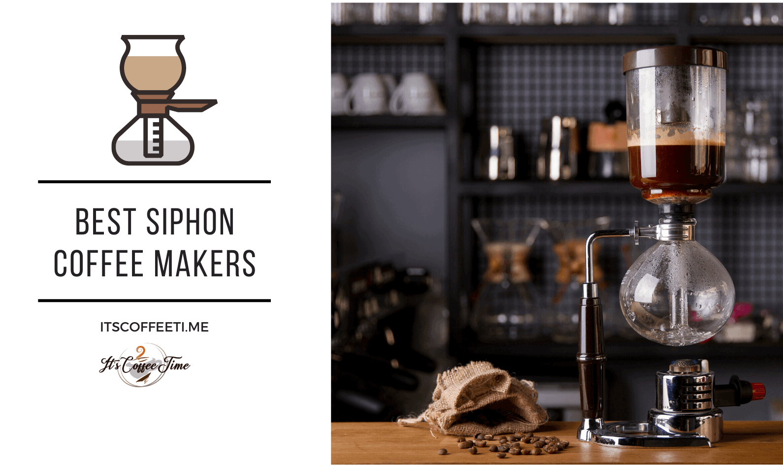 Best Siphon Coffee Makers