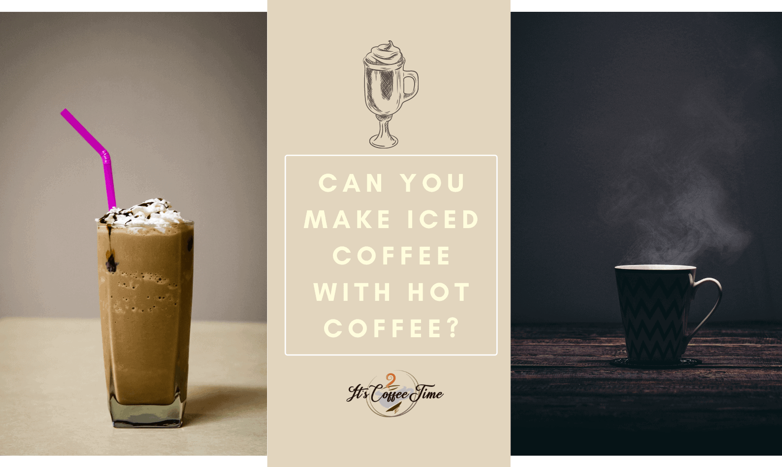 Can you Make Iced Coffee with Hot Coffee