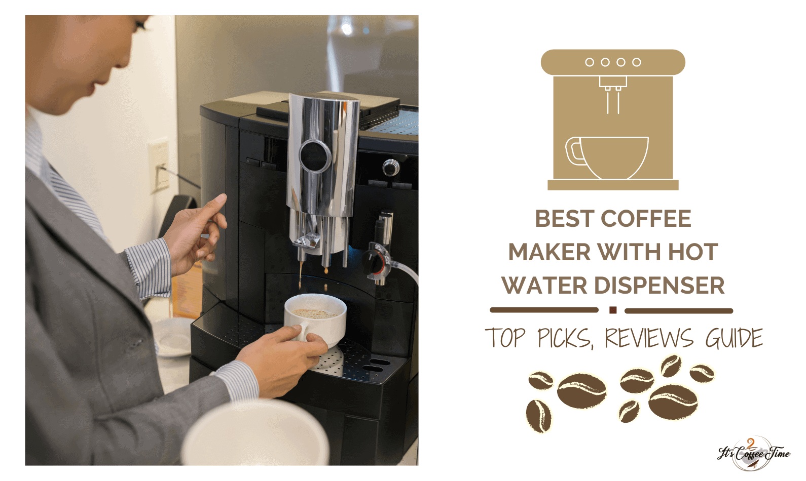 Best Coffee Maker with Hot Water Dispenser
