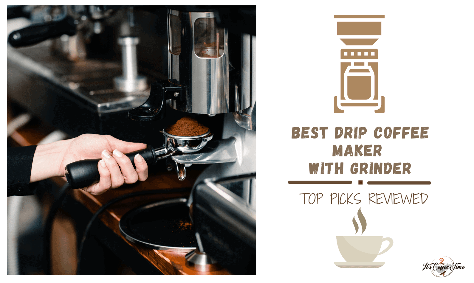 Best Drip Coffee Maker with Grinder