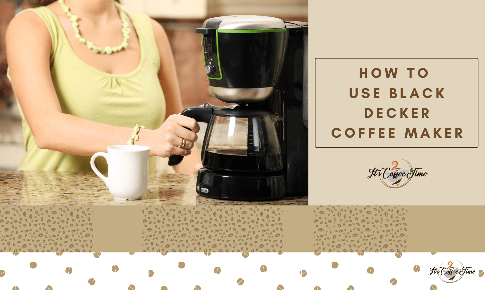 How to use Black Decker Coffee Maker