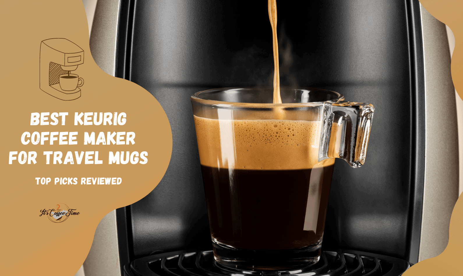 Best Keurig Coffee Maker for Travel Mugs