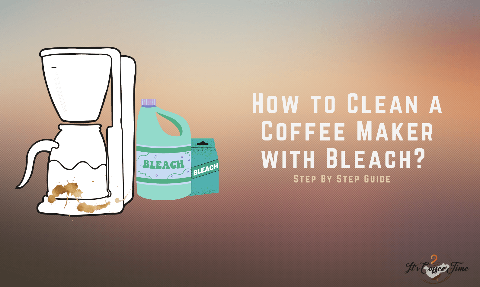 How to Clean a Coffee Maker with Bleach